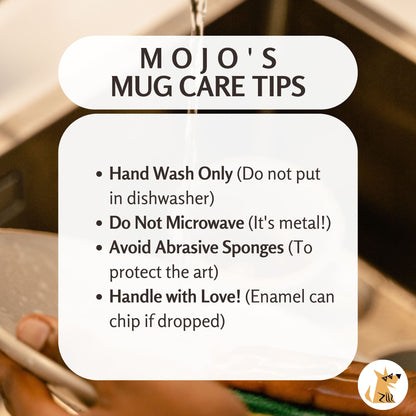 Mojo's Mug Care Tips