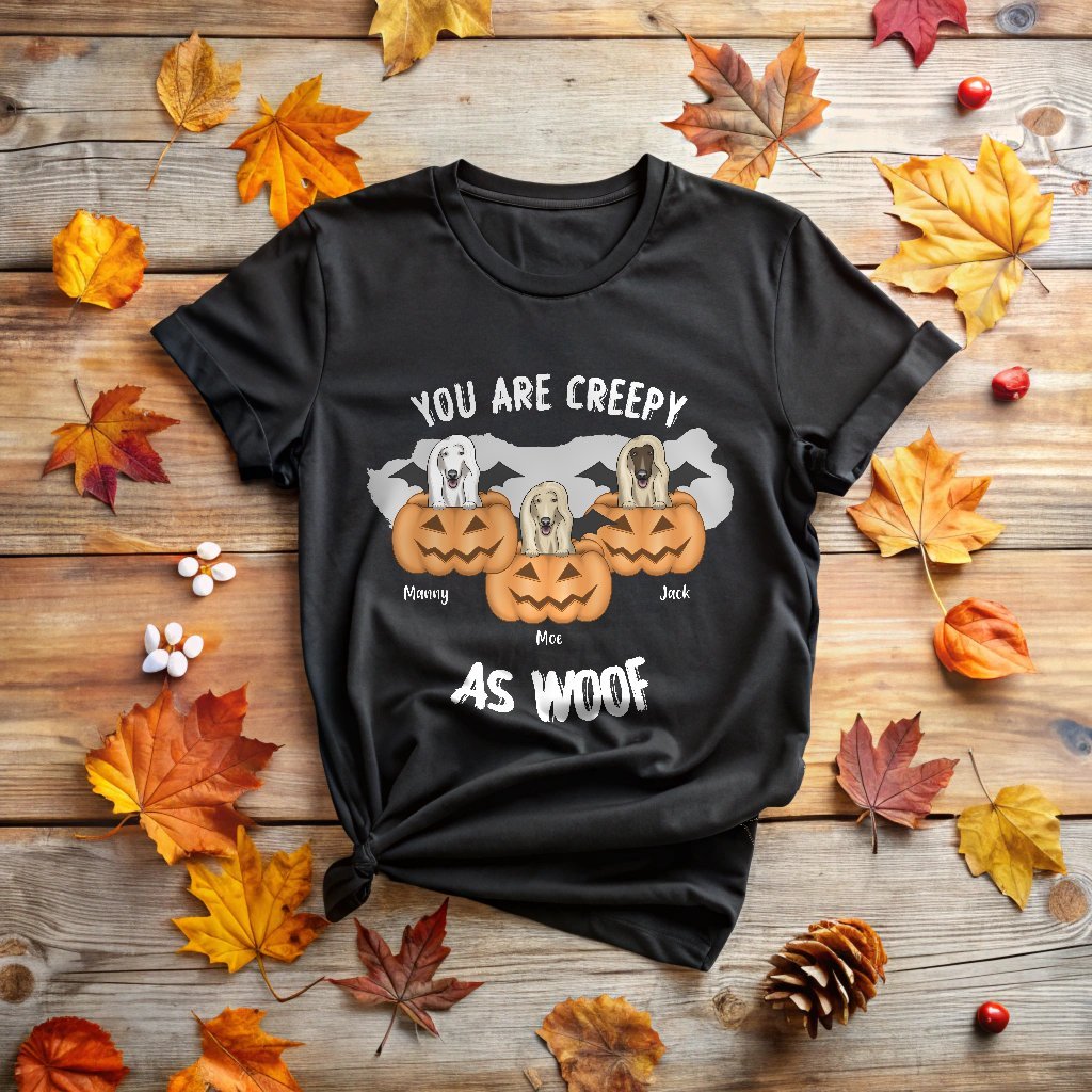 You Are Creepy As Woof T-Shirt_Doggo Mojo_T-shirts_Black_S_3